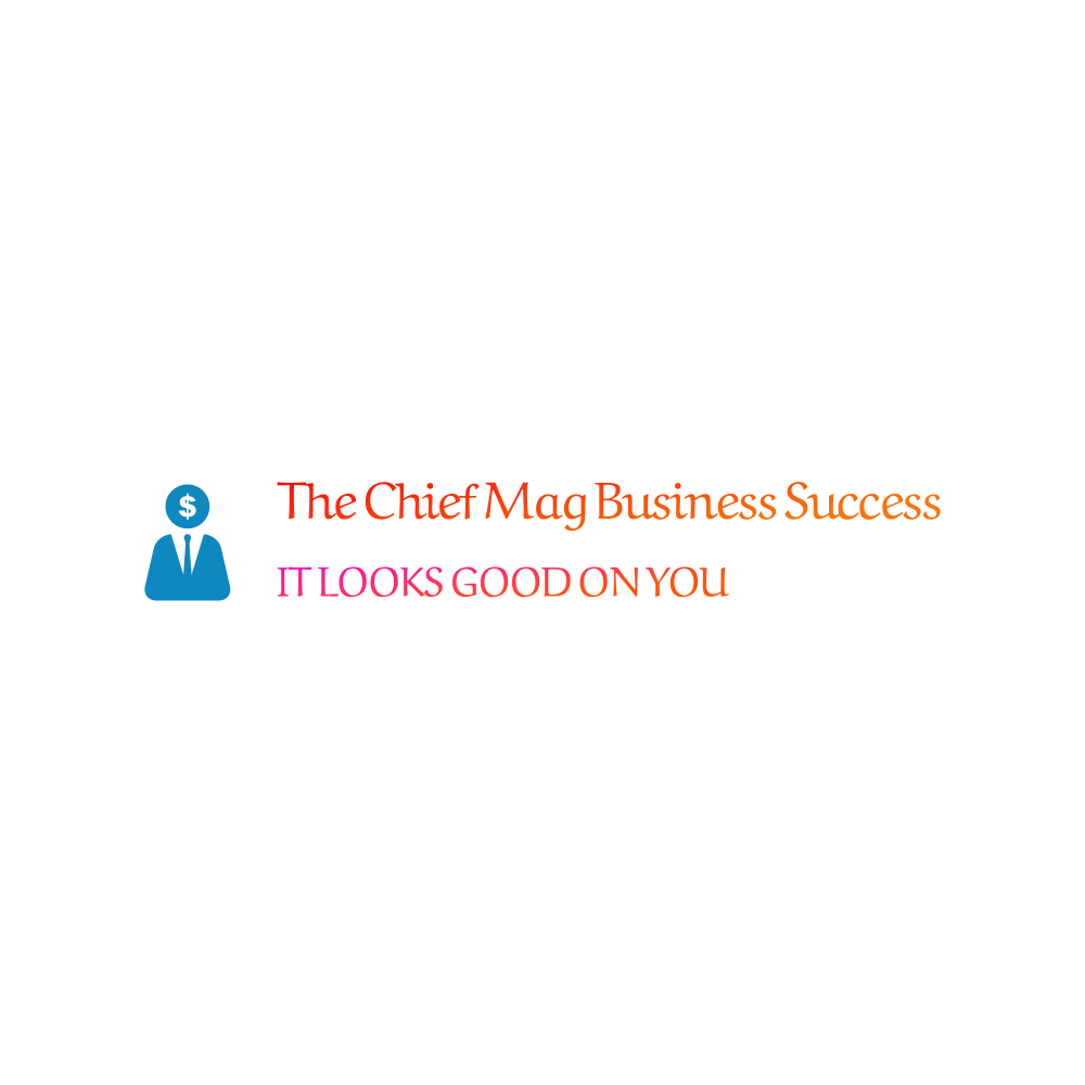 The Chief Mag Business Success